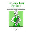 The Really Easy Sax Book