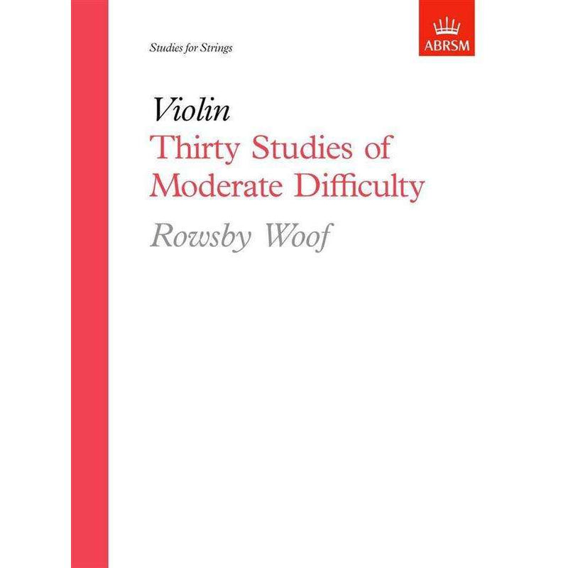 Thirty Studies Of Moderate Difficulty (Violin) - Rowsby Woof