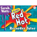 Treble Red Hot Recorder Tutor - Sarah Watts