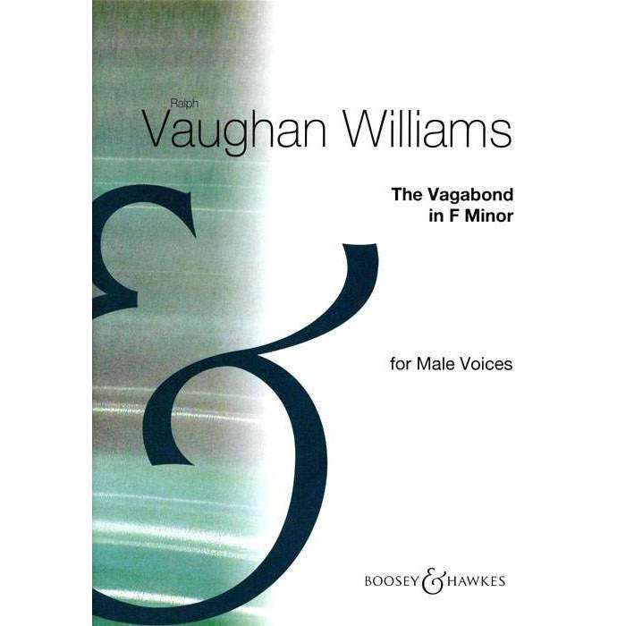Vaughan Williams - The Vagabond in F Minor (Male Voices)